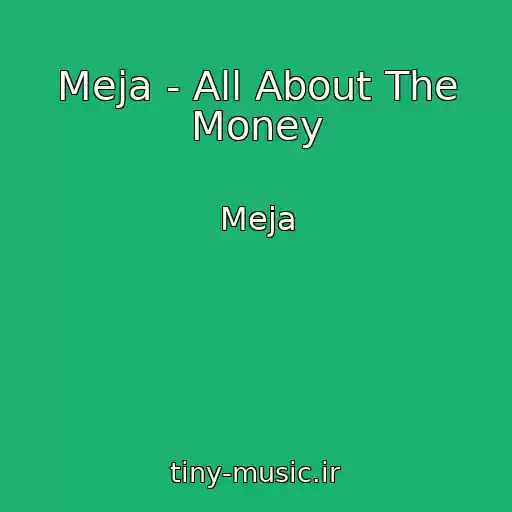 کاور آهنگ Meja - All About The Money از Meja