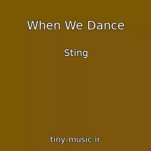 کاور آهنگ When We Dance از Sting