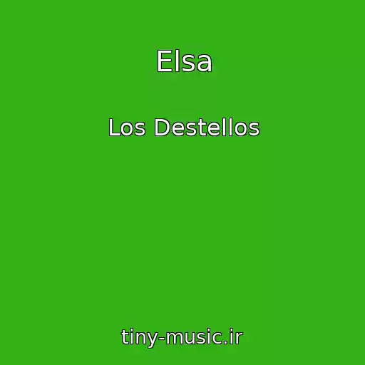 کاور آهنگ Elsa از Los Destellos