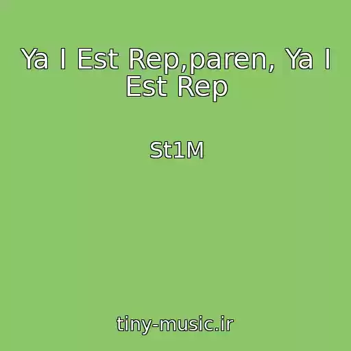 کاور آهنگ Ya I Est Rep,paren, Ya I Est Rep از St1M