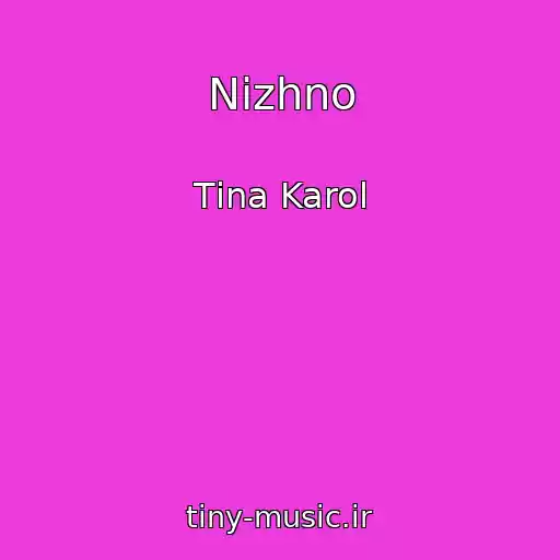 کاور آهنگ Nіzhno از Tіna Karol