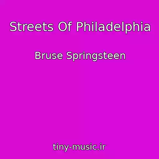 کاور آهنگ Streets Of Philadelphia از Bruse Springsteen