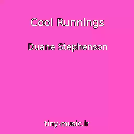 کاور آهنگ Cool Runnings از Duane Stephenson
