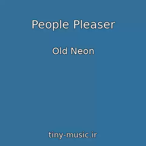 کاور آهنگ People Pleaser از Old Neon