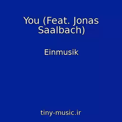 کاور آهنگ You (Feat. Jonas Saalbach) از Einmusik