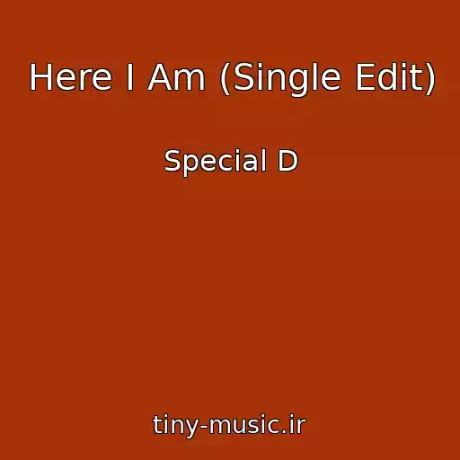 کاور آهنگ Here I Am (Single Edit) از Special D