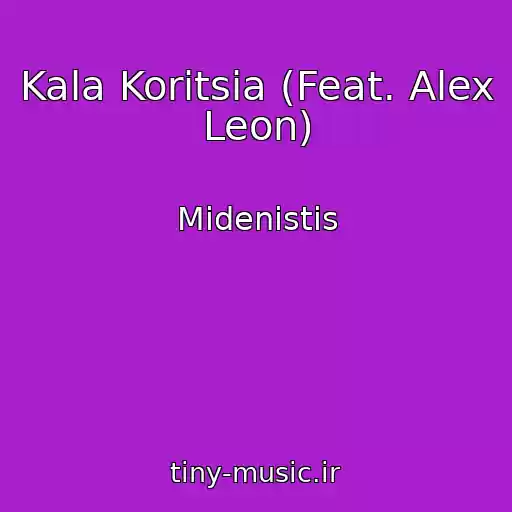 کاور آهنگ Kala Koritsia (Feat. Alex Leon) از Midenistis