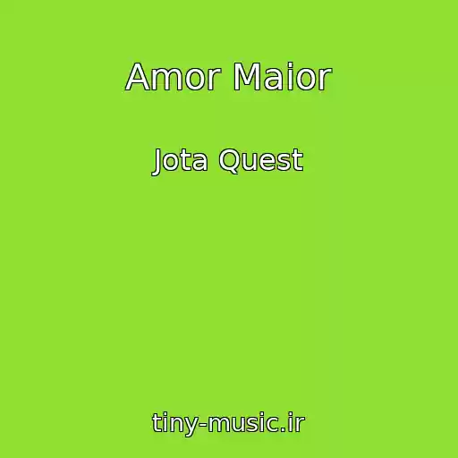 کاور آهنگ Amor Maior از Jota Quest