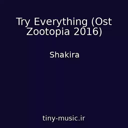 کاور آهنگ Try Everything (Ost Zootopia 2016) از Shakira
