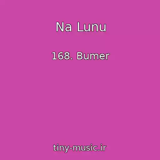 کاور آهنگ Na Lunu از 168. Bumer