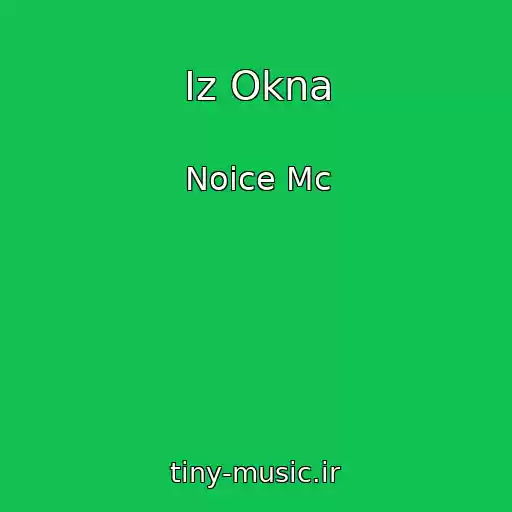 کاور آهنگ Iz Okna از Noice Mc