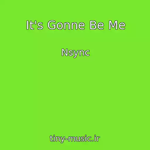 کاور آهنگ It's Gonne Be Me از Nsync