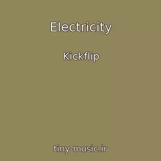 کاور آهنگ Electricity از Kickflip