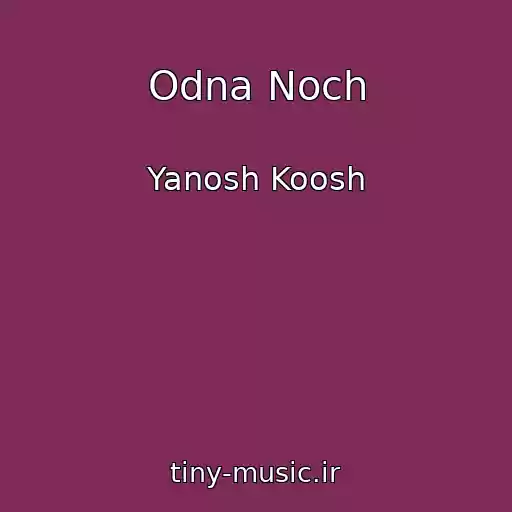 کاور آهنگ Odna Noch از Yanosh Koosh