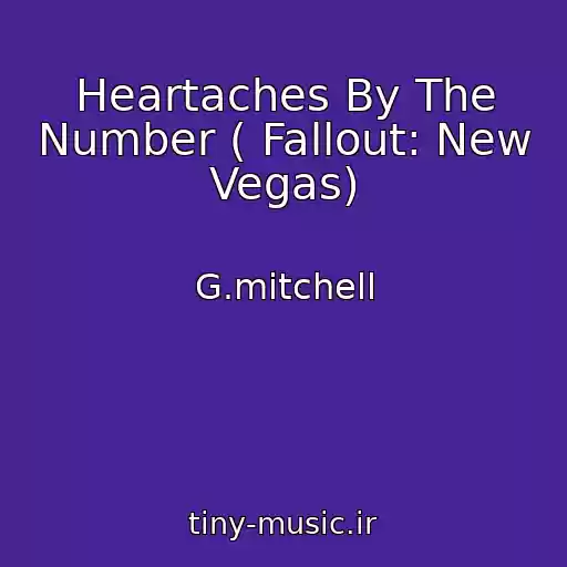 کاور آهنگ Heartaches By The Number ( Fallout: New Vegas) از G.mitchell