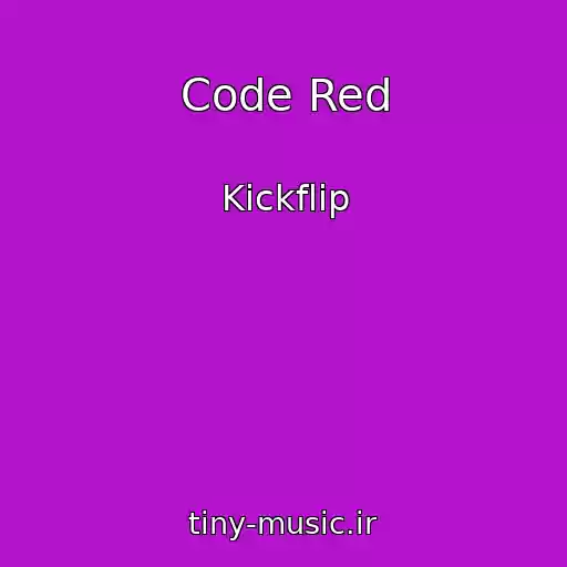 کاور آهنگ Code Red از Kickflip