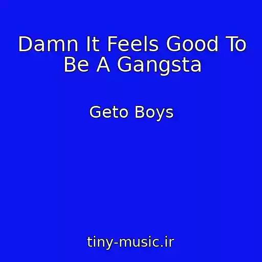 کاور آهنگ Damn It Feels Good To Be A Gangsta از Geto Boys