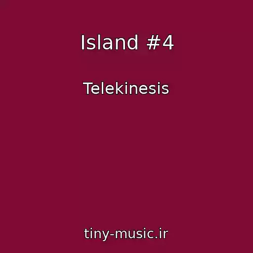 کاور آهنگ Island #4 از Telekinesis