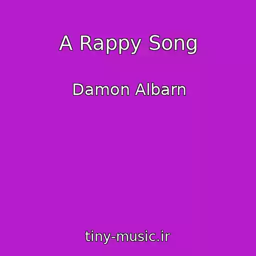 کاور آهنگ A Rappy Song از Damon Albarn