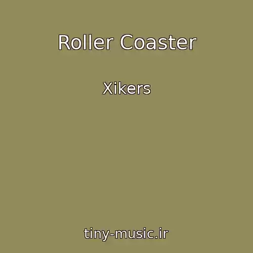 کاور آهنگ Roller Coaster از Xikers