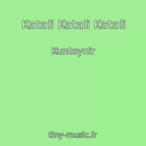 کاور آهنگ Katali Katali Katali از Kunteynir