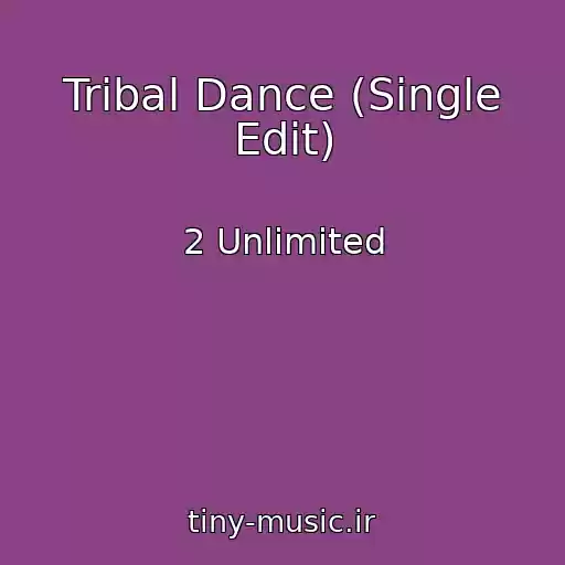 کاور آهنگ Tribal Dance (Single Edit) از 2 Unlimited