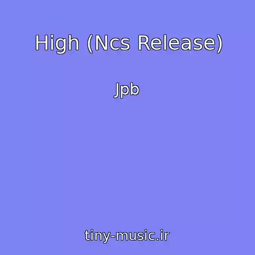 کاور آهنگ High (Ncs Release) از Jpb