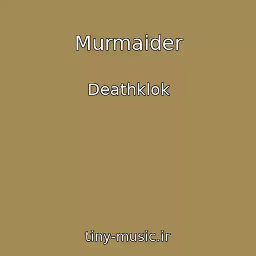 کاور آهنگ Murmaider از Deathklok