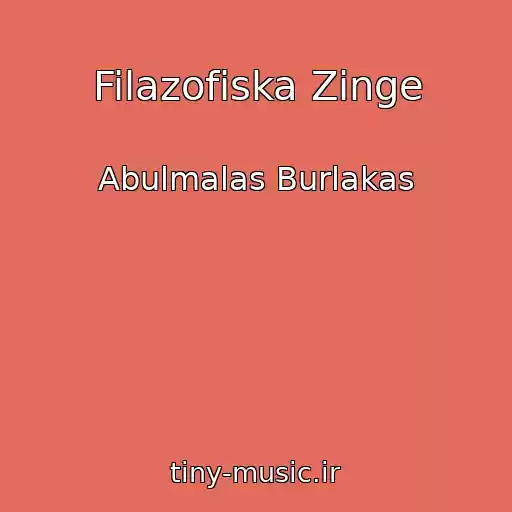 کاور آهنگ Filazofiska Zinge از Abulmalas Burlakas