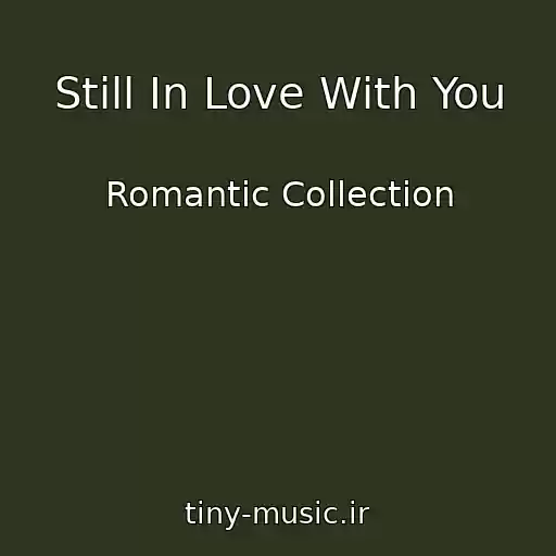 کاور آهنگ Still In Love With You از Romantic Collection