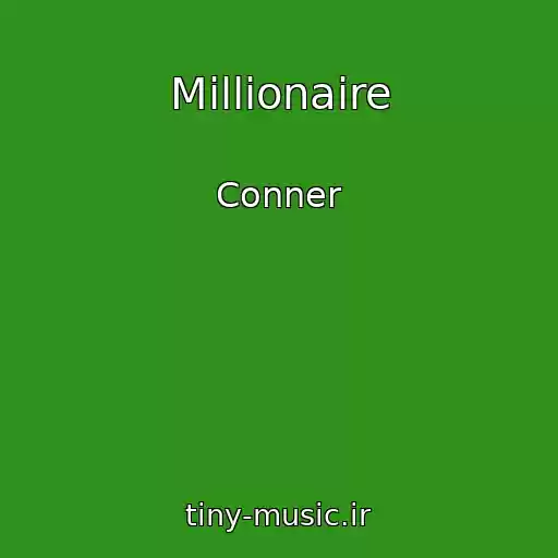 کاور آهنگ Millionaire از Conner