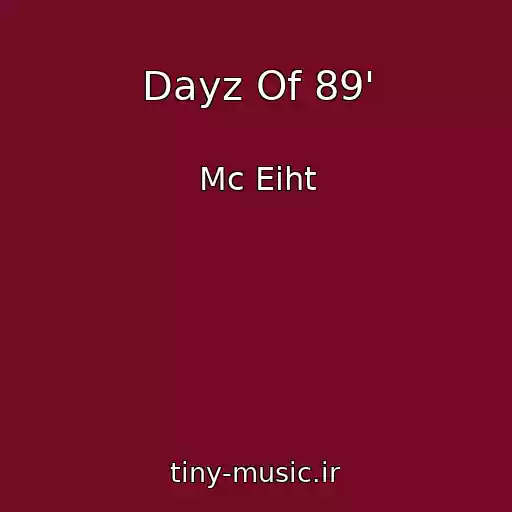 کاور آهنگ Dayz Of 89' از Mc Eiht