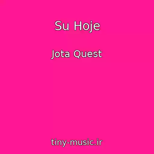 کاور آهنگ Su Hoje از Jota Quest