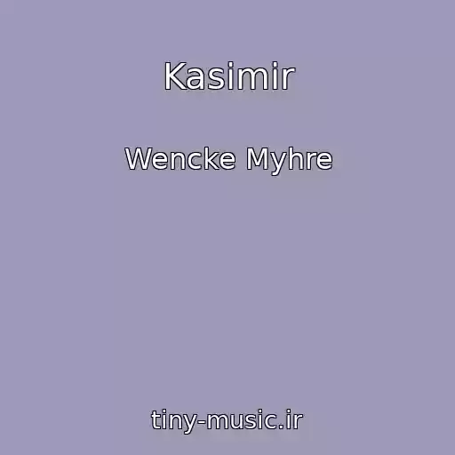 کاور آهنگ Kasimir از Wencke Myhre