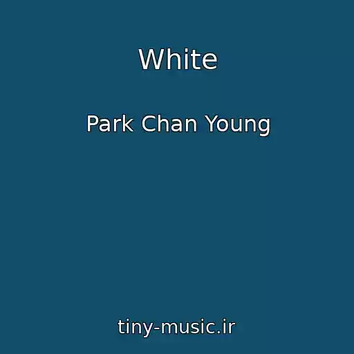 کاور آهنگ White از Park Chan Young