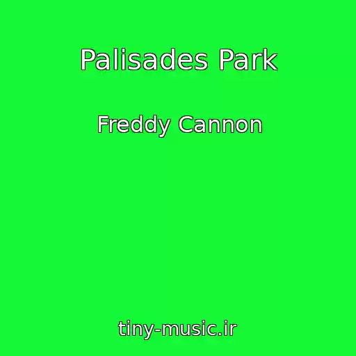 کاور آهنگ Palisades Park از Freddy Cannon