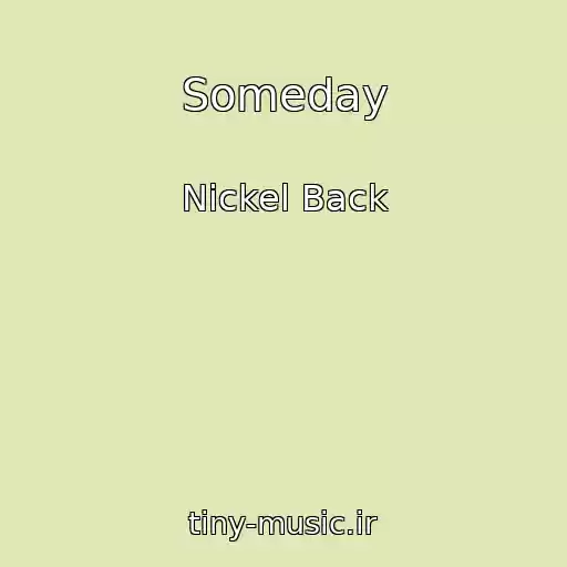 کاور آهنگ Someday از Nickel Back