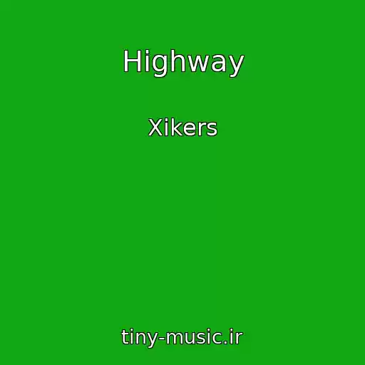 کاور آهنگ Highway از Xikers