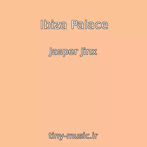 کاور آهنگ Ibiza Palace از Jasper Jinx