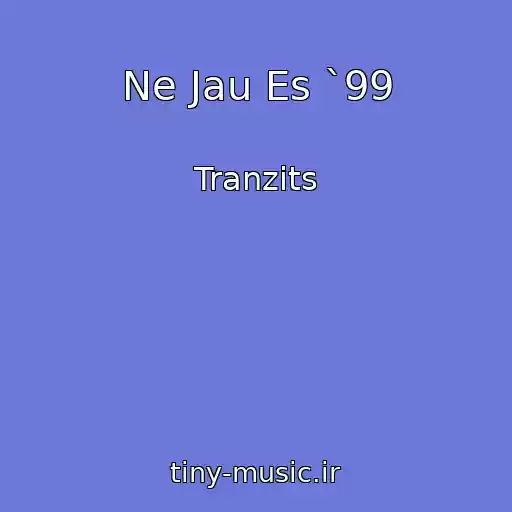 کاور آهنگ Ne Jau Es `99 از Tranzits