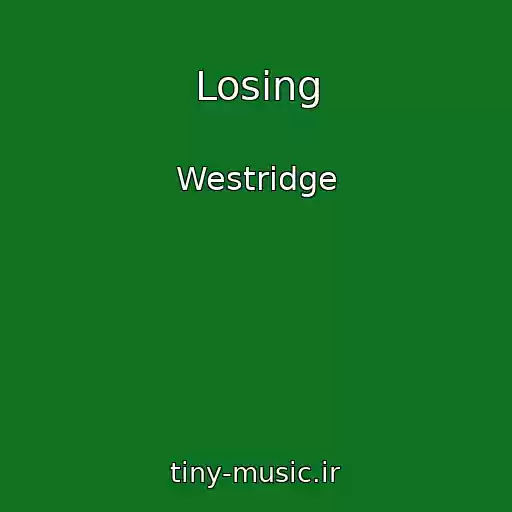 کاور آهنگ Losing از Westridge