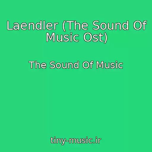 کاور آهنگ Laendler (The Sound Of Music Ost) از The Sound Of Music