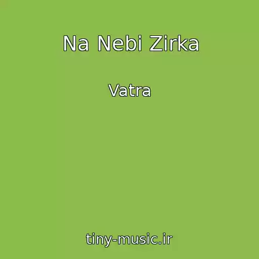 کاور آهنگ Na Nebі Zіrka از Vatra