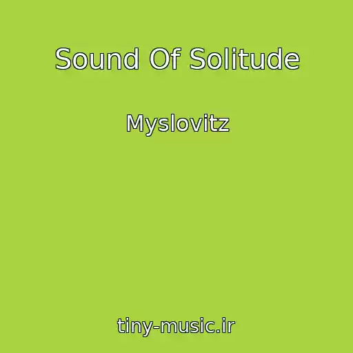 کاور آهنگ Sound Of Solitude از Myslovitz