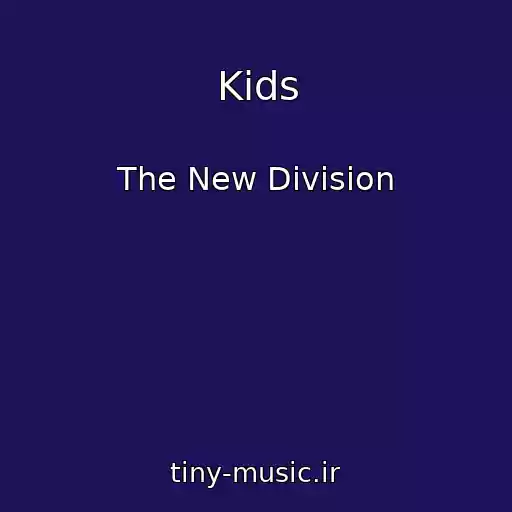 کاور آهنگ Kids از The New Division