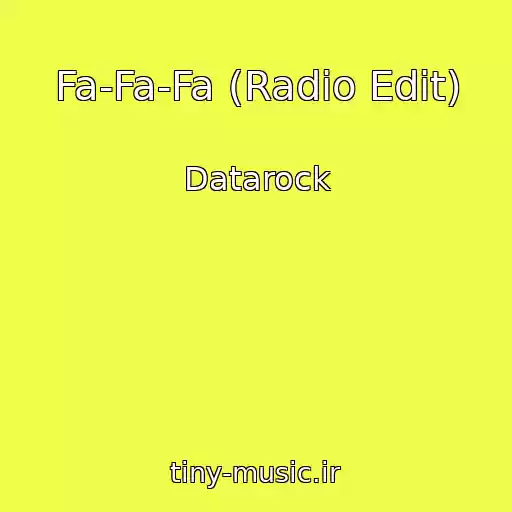 کاور آهنگ Fa-Fa-Fa (Radio Edit) از Datarock