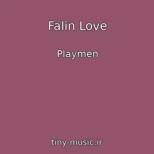 کاور آهنگ Falin Love از Playmen