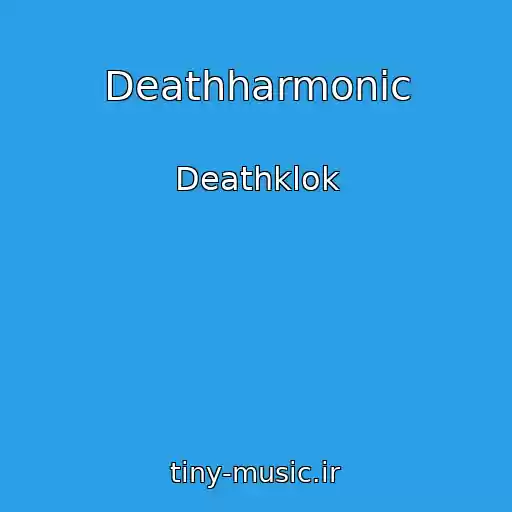 کاور آهنگ Deathharmonic از Deathklok