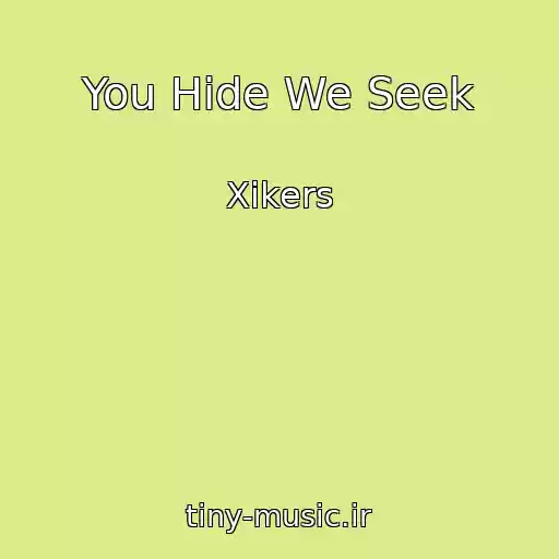 کاور آهنگ You Hide We Seek از Xikers