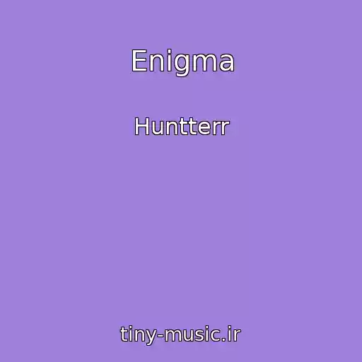 کاور آهنگ Enigma از Huntterr